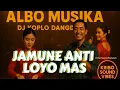 Lagu Jamune Anti Loyo Mas [Dangdut Koplo] Albo Musika 2025