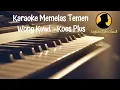 Download Lagu Karaoke Memelas Temen Wong Kuwi - Koes Plus