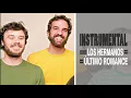 Los Hermanos - Último Romance | Instrumental