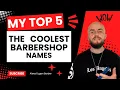 Barbershop Name Ideas - My 5 Top Barbershop Names