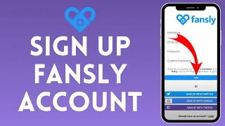 How to Sign Up for Fansly | Create Your Fansly Account Quickly 2024?