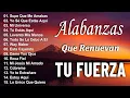 Download Lagu PODEROSAS ALABANZAS CRISTIANAS ADORACION - MUSICA CRISTIANA DE ADORACION PARA ORAR -MUSICA CRISTIANA