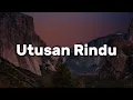 Download Lagu Spin,  Lela,  Damasutra - Utusan Rindu (Lirik)