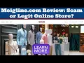 Is Meigline com a Scam or Legit Online Store Review
