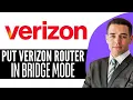How To Put Verizon Router In Bridge Mode 2026 Step By Step