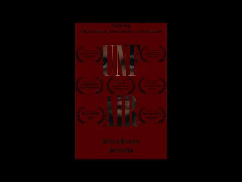 UNFAIR Trailer(Out Now, Award Winning Short Film)