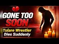 Curtis Adams Obituary Tulare CA Talented Tulare Union Wrestler Dies Suddenly Community in Shock