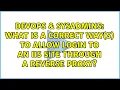 DevOps SysAdmins What is a correct way s to allow login to an IIS site through a reverse proxy