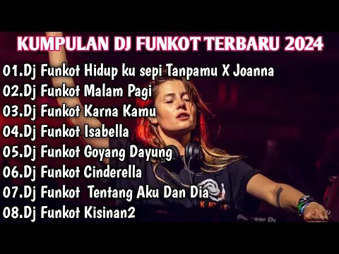 Download MP3 KUMPULAN DJ FUNKOT TERBARU 2024 VIRAL