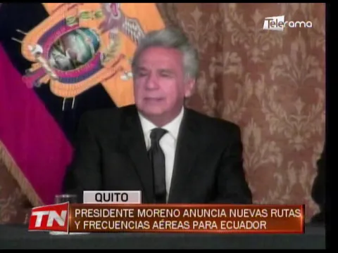 Presidente Moreno anuncia nuevas rutas y frecuencias aéreas para Ecuador