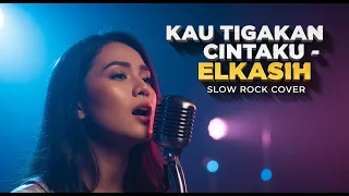 elkasih kau tigakan cintaku slow rock cover vokal powerful bikin emosi meledak 
