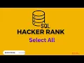 select All Hackerrank SQL Solution Hackerrank Solutions