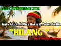 Lagu Hilang - Justy Aldrin ft Wizz Baker \u0026 Toton Caribo - Reggae Cover - By YTSantrireggae