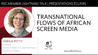 TRANSNATIONAL FLOWS OF AFRICAN SCREEN MEDIA Sheila Petty University Of Regina 