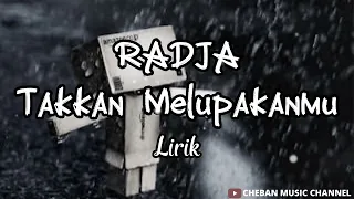 Download Radja Band || Takkan Melupakanmu || Lirik Lagu MP3