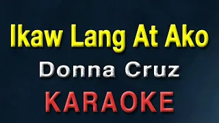 Ikaw Lang At Ako Donna Cruz KARAOKE Minus One 