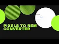 PX to REM converter instantly and bidirectional
