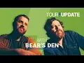 Tour Update Bear s Den Dives Into The Magic of Live Music setlist fm