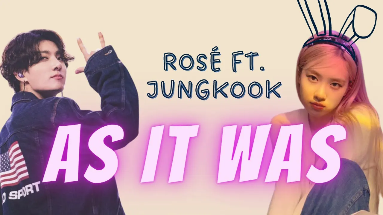 (PREP) As It Was - Rosé ft. Jungkook (AI COVER) (PREP) As It Was - Rosé ft. Jungkook (AI COVER)