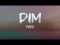Download Lagu yves - dim (lyrics)