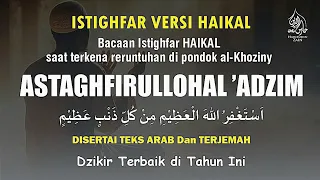 lantunan dzikir haikal menggetarkan langit istighfar versi haikal astaghfirullahal adzim