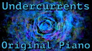 Undercurrents Original Piano Instrumental with OpenGL Visualization
