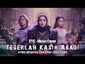 Lagu Terserlah Kasih Abadi – EYE | Rock Orchestra Version ( Music Cover )