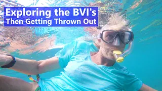 Ep 162 Exploring the Hotspots of the BVIs – Then Getting Thrown Out