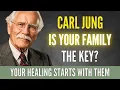 You Will NEVER Truly Heal Until You Understand THIS About Your FAMILY | Carl Jung