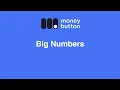 Big Numbers Money Button Documentation Series