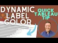 Dynamic Label Color in Tableau Quick Tip