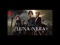 Download Lagu Luna nera 1x1 / Son Of The Dust