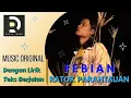 Download Lagu FEBIAN - RATOK PARANTAUAN, Dengan Lirik Teks Berjalan (Musik Asli)