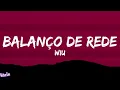 WIU - Balanço de Rede (Letra/Legendado)