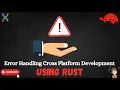 Error Handling Cross Platform Development using RUST ErrorBoundary Early Returns Dioxus