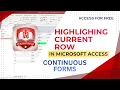Highlight Active Row in Microsoft Access Continuous Forms Conditional Formatting Tutorial
