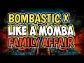 Download Lagu BOMBASTIC X LIKE MOMBA FAMILY AFFAIR | DJREYMARK REMIX TIKTOK VIRAL 2025