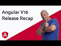 Angular v16 release recap