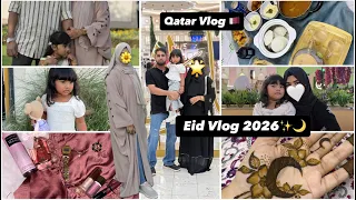Eid Vlog 2026 ✨🌙 | Qatar Celebration, Family Moments, Mehendi & Food 💖