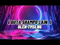 DJ DUTA SHAMPO LAIN - GLEN TMSLNG TIKTOK VIRAL 2021