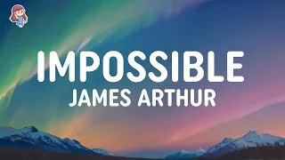 James Arthur Impossible Lyrics 