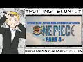 One Piece Live-Action PT 4 - PUTTING IT BLUNTLY