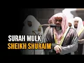 Download Lagu Surah Mulk | Sheikh Shuraim | Beautiful Quran Recitation