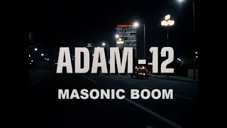 Adam-12 s Masonic Boom