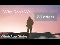 Download Lagu 8 Letters - New English Song WhatsApp Status Full Screen Lyric Video