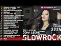 Download Lagu FULL ALBUM SLOW ROCK TERBAIK DONA LEONE 2025 TERBARU Woww VIRAL Suara Menggelegar Lady RocKeR