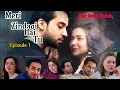 Pembaruan Meri Zindagi Hai Tu Episode 1/2, Pemeran, Cerita \u0026 Tanggal Rilis. Hania Amir X Bial Abb...