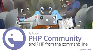 1 The PHP Community PHP CLI ElePHPants