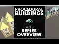 Procedural Buildings Part 1 Overview