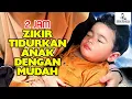 Download Lagu Zikir Tidurkan Anak Meragam dan Menangis : Stop Baby from Crying | تنويم الأطفال بالأوراد